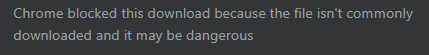 Chrome reason for blocking download